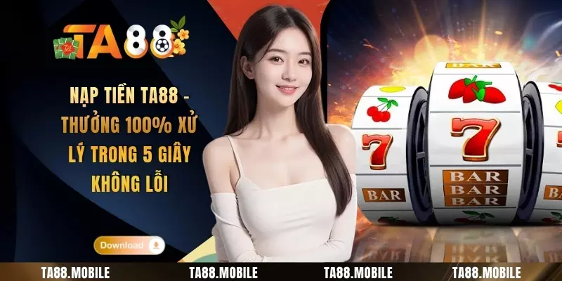Nạp tiền TA88