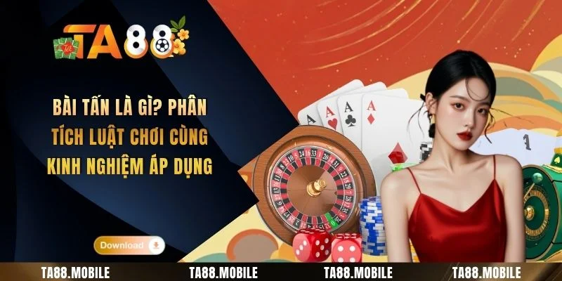 Bài Tấn Là Gì